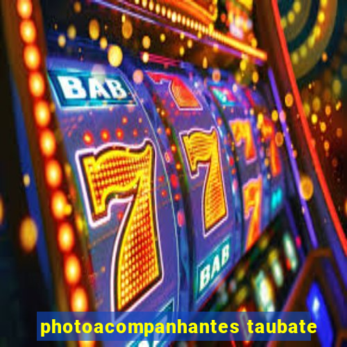 photoacompanhantes taubate